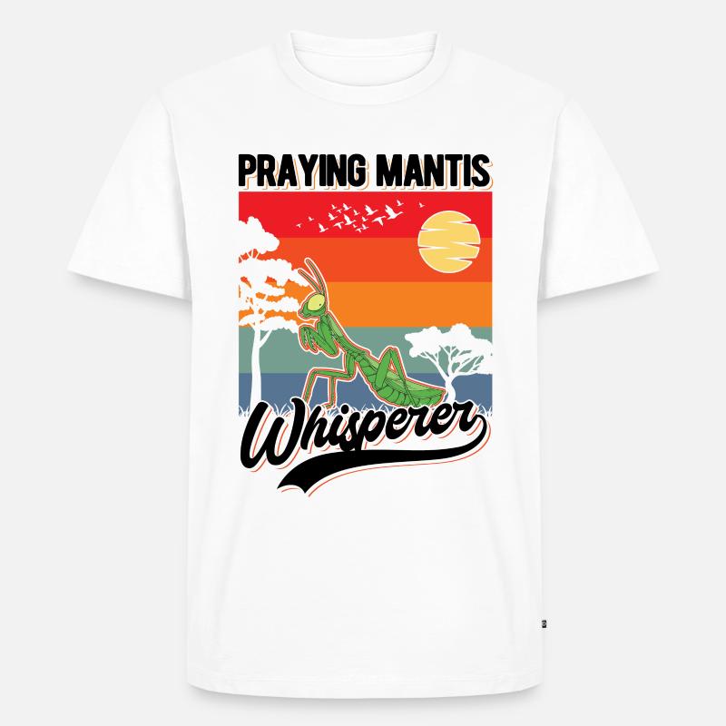 Gottesanbeterin Flüsterer Praying Mantis Whisperer - Männer Premium Bio T-Shirt - Weiß