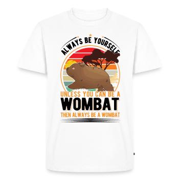 Soyez toujours vous-même à moins que vous ne puissiez être un Wombat - T-shirt Premium bio Homme - blanc - Devant - Nico (187cm)
