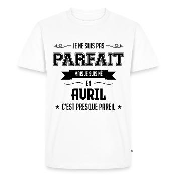 JE NE SUIS PAS PARFAIT MAIS JE SUIS NEE EN AVRIL - T-shirt Premium bio Homme - blanc - Devant - Nico (187cm)