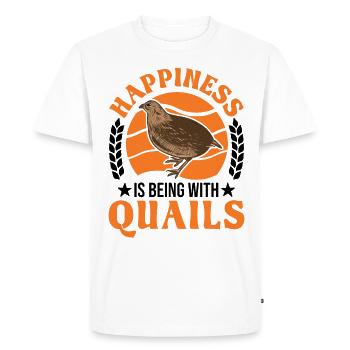 Happiness is being with Quails Quail - Men's Premium Organic T-Shirt - white - Front - Nico (187cm)