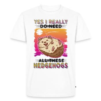 Oui, j’ai vraiment besoin de tous ces hérissons Igel - T-shirt Premium bio Homme - blanc - Devant - Nico (187cm)