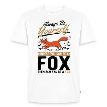 Always be yourself Fox Fuchs - Men's Premium Organic T-Shirt - white - Front - Nico (187cm)