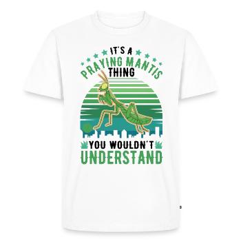 It's a Praying Mantis thing Gottesanbeterin - Men's Premium Organic T-Shirt - white - Front - Nico (187cm)