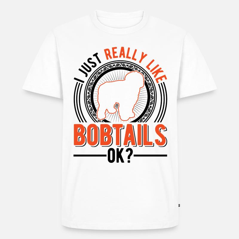 Ich mag einfach Bobtails - Männer Premium Bio T-Shirt - Weiß