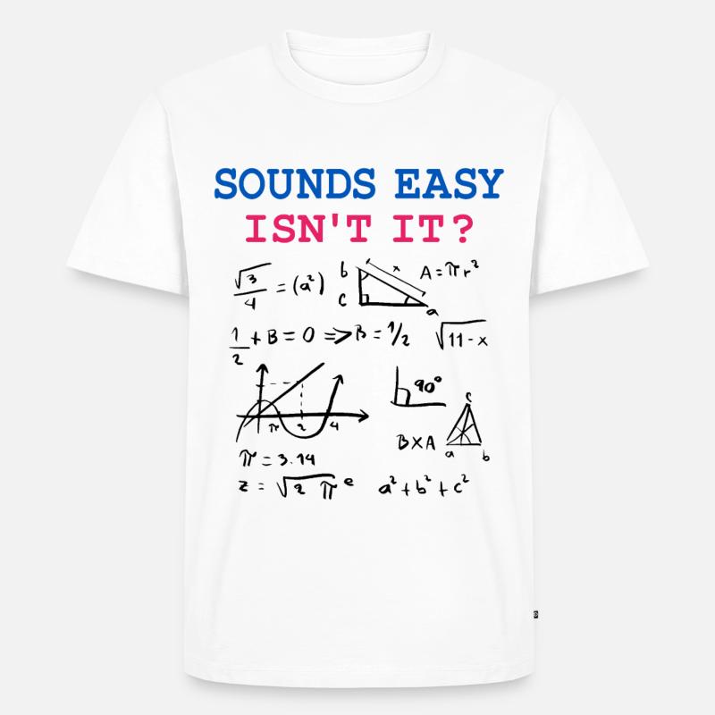 Funny Math Jokes, Physics and Math Formulas - Men's Premium Organic T-Shirt - white