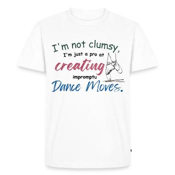 I'm not clumsy, I'm just creating impromptu dance - Men's Premium Organic T-Shirt - white - Front - Nico (187cm)