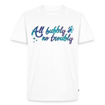 Tout pétillant pas troubly dire drôle citation fun - T-shirt Premium bio Homme - blanc - Devant - Nico (187cm)