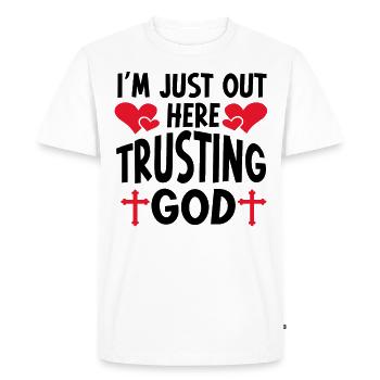 I'm Just Out Here Trusting God - Men's Premium Organic T-Shirt - white - Front - Nico (187cm)