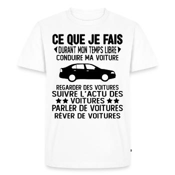 Ce Que Je Fais Pendant Mon Temps Libre Voiture - T-shirt Premium bio Homme - blanc - Devant - Nico (187cm)