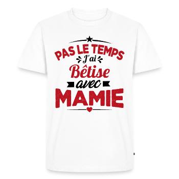 Pas le temps j'ai Bêtise avec Mamie - T-shirt Premium bio Homme - blanc - Devant - Nico (187cm)