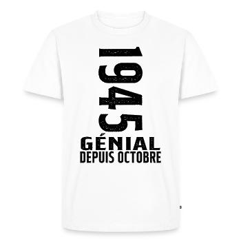 Génial(e) Depuis Octobre 1945 - T-shirt Premium bio Homme - blanc - Devant - Nico (187cm)