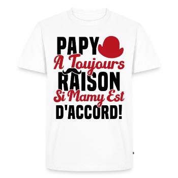 Papy A Toujours Raison Drôle Grand Père Humour - T-shirt Premium bio Homme - blanc - Devant - Nico (187cm)