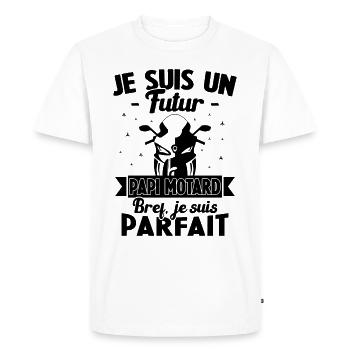 Je suis un futur Papi motard bref je suis parfait - T-shirt Premium bio Homme - blanc - Devant - Nico (187cm)