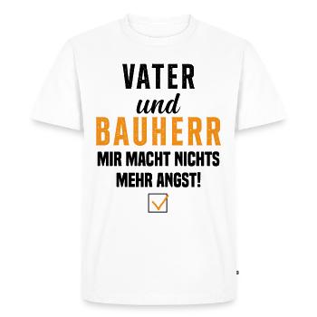 Papa et promoteur Rien ne me fait plus peur - T-shirt Premium bio Homme - blanc - Devant - Nico (187cm)