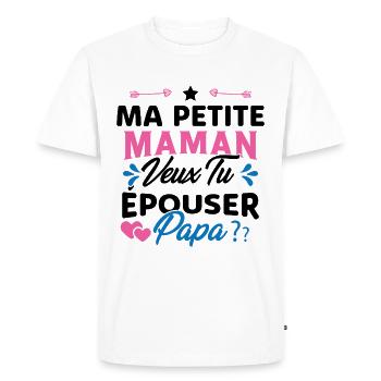 Ma Petite Maman Veux Tu Épouser Papa Cadeau Maman - T-shirt Premium bio Homme - blanc - Devant - Nico (187cm)