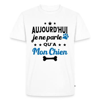 Aujourd'hui Je Ne Parle Qu'a Mon Chien Humour - T-shirt Premium bio Homme - blanc - Devant - Nico (187cm)