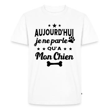 Aujourd'hui Je Ne Parle Qu'a Mon Chien Humour - T-shirt Premium bio Homme - blanc - Devant - Nico (187cm)