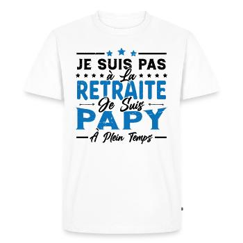 Je ne suis pas retraité je suis papy à plein temps - T-shirt Premium bio Homme - blanc - Devant - Nico (187cm)