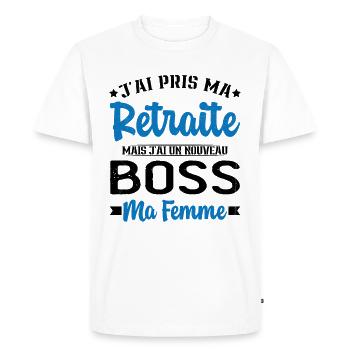 Nouveau Boss Ma Femme Humour Cadeau Retraite - T-shirt Premium bio Homme - blanc - Devant - Nico (187cm)
