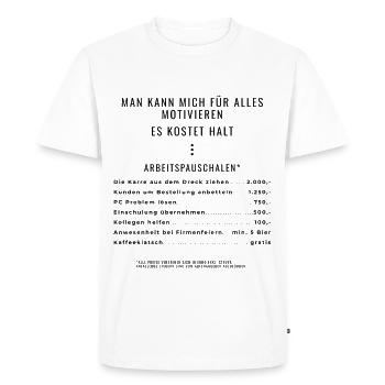Motivation through lump sums - Men's Premium Organic T-Shirt - white - Front - Nico (187cm)