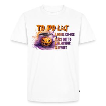 To Do Coffee Not k*ll anyone Repeat quote fun skul - Men's Premium Organic T-Shirt - white - Front - Nico (187cm)