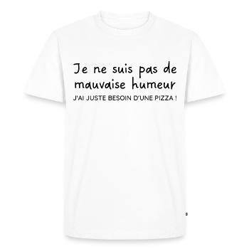 Juste besoin d'une pizza | Idée cadeau - T-shirt Premium bio Homme - blanc - Devant - Nico (187cm)