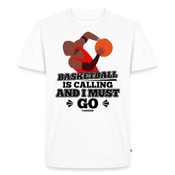 Basketball Is Calling And I Must Go - Men's Premium Organic T-Shirt - white - Front - Nico (187cm)