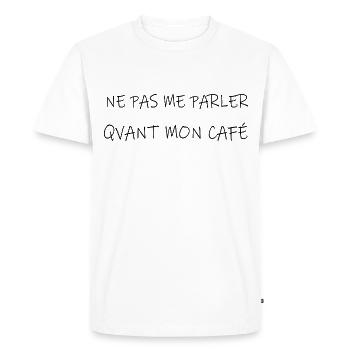 Ne Parler Avant Mon Café - T-shirt Premium bio Homme - blanc - Devant - Nico (187cm)