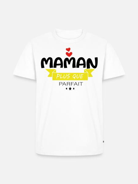 Maman Plus Que Parfaite - T-shirt Premium bio Homme - blanc