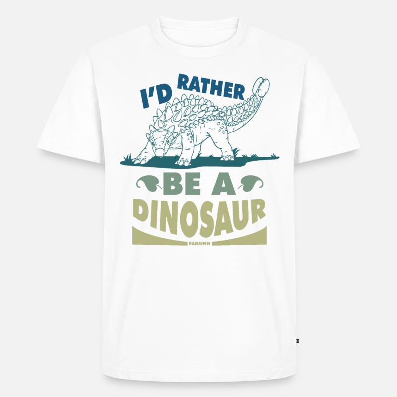 I'd Rather Be A Dinosaur - Männer Premium Bio T-Shirt - Weiß