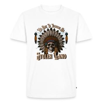 T-shirt "stolen Land Of The Indian Chief" - Men's Premium Organic T-Shirt - white - Front - Nico (187cm)