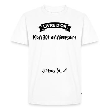 Cadeau drôle 30e Anniversaire Livre D'or - T-shirt Premium bio Homme - blanc - Devant - Nico (187cm)