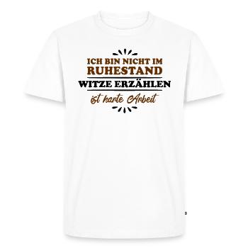 Retirement Retiree Retiree Joke Teller - Men's Premium Organic T-Shirt - white - Front - Nico (187cm)