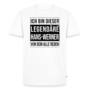 I'm this legendary for Hans-Werner - Men's Premium Organic T-Shirt - white - Front - Nico (187cm)