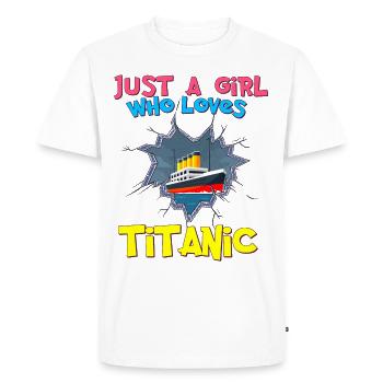 Titanic Ship, This Girl Loves the RMS Titanic - Men's Premium Organic T-Shirt - white - Front - Nico (187cm)