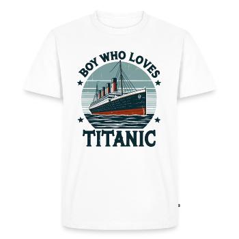 Ship Just A Boy Who Loves RMS Titanic Boat Boys - Men's Premium Organic T-Shirt - white - Front - Nico (187cm)
