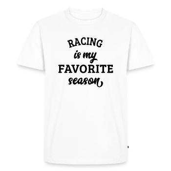 Racing Is My Favorite Season - Men's Premium Organic T-Shirt - white - Front - Nico (187cm)
