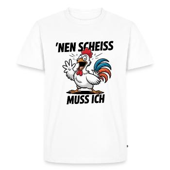 Je dois chier drôle de poulet dessin animé en disant - T-shirt Premium bio Homme - blanc - Devant - Nico (187cm)