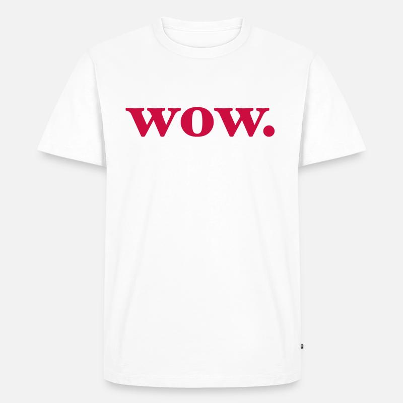 wow - Männer Premium Bio T-Shirt - Weiß