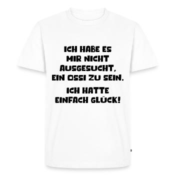 Nicht Ausgesucht Ossi Zu Sein Hatte Einfach Glück - Männer Premium Bio T-Shirt - Weiß - Vorne - Nico (187cm)
