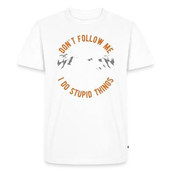 Don't Follow Me I Do Stupid Things Funny Quad - T-shirt Premium bio Homme - blanc - Devant - Nico (187cm)