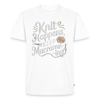 Funny macrame quote for boho macrame lovers - Men's Premium Organic T-Shirt - white - Front - Nico (187cm)