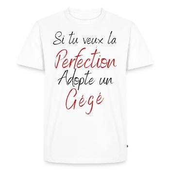 Si tu veux la perfection adopte u gégé - T-shirt Premium bio Homme - blanc - Devant - Nico (187cm)