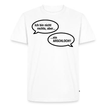 Not right-wing but an asshole - Men's Premium Organic T-Shirt - white - Front - Nico (187cm)