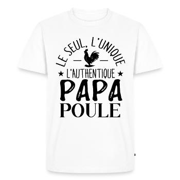 Papa poule - cadeau papa fête des pères - T-shirt Premium bio Homme - blanc - Devant - Nico (187cm)