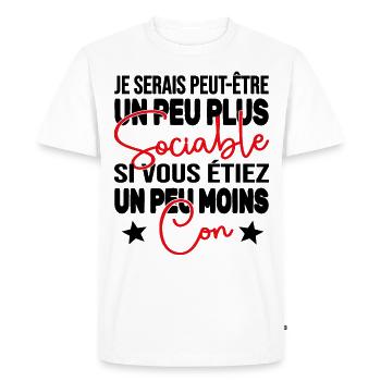 Je Serais Peut être Un Peu Plus Sociable Cadeau - T-shirt Premium bio Homme - blanc - Devant - Nico (187cm)