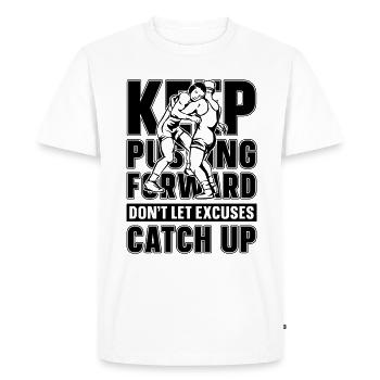 Continuez à pousser vers l’avant Catch Wrestling Wrestler - T-shirt Premium bio Homme - blanc - Devant - Nico (187cm)