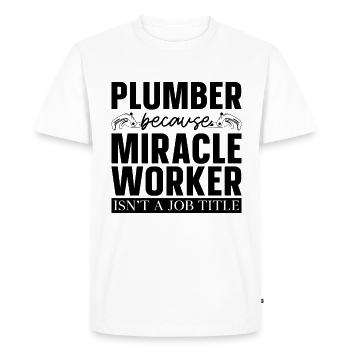 Plumber Because Miracle Worker Plumbers Plumbing - Männer Premium Bio T-Shirt - Weiß - Vorne - Nico (187cm)