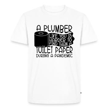 A Plumber Like You Tool Plumbing Plumbers Pipe - Men's Premium Organic T-Shirt - white - Front - Nico (187cm)