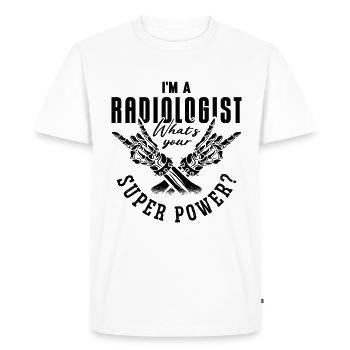 I'm A Radiologist Super Power Radiology Rad Tech - Men's Premium Organic T-Shirt - white - Front - Nico (187cm)